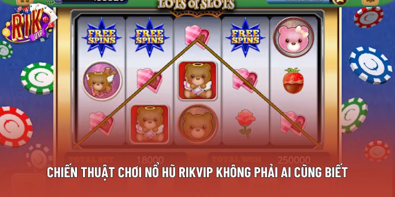 Chiến thuật chơi nổ hũ Rikvip không phải ai cũng biết