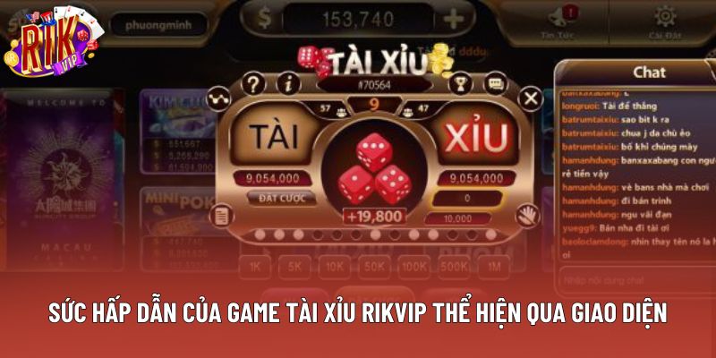 Sức hấp dẫn của game tài xỉu rikvip thể hiện qua giao diện